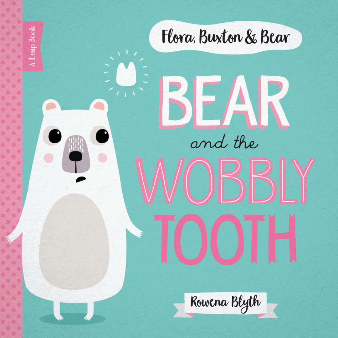 Bear and the Wobbly Tooth