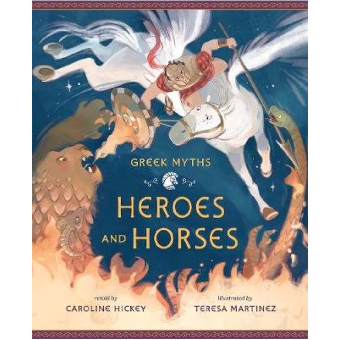 Greek Myths: Heroes and Horses